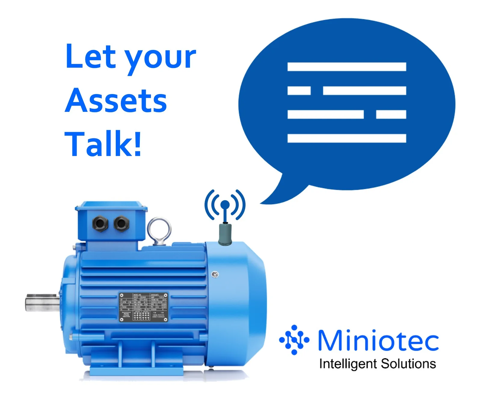 Let your dumb assets talk: a wireless sensor on a motor giving rotating equipment a voice for predictive maintenance - Miniotec