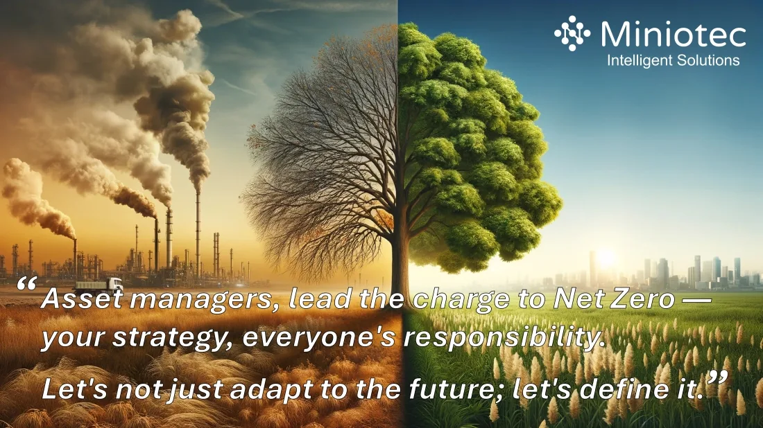 An asset manager’s choice - the impact of traditional industry versus the green potential of sustainable asset management. - Miniotec